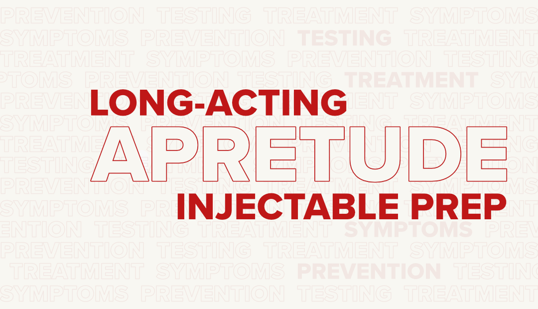 What Is Apretude? Long-Acting Injectable PrEP for HIV Prevention