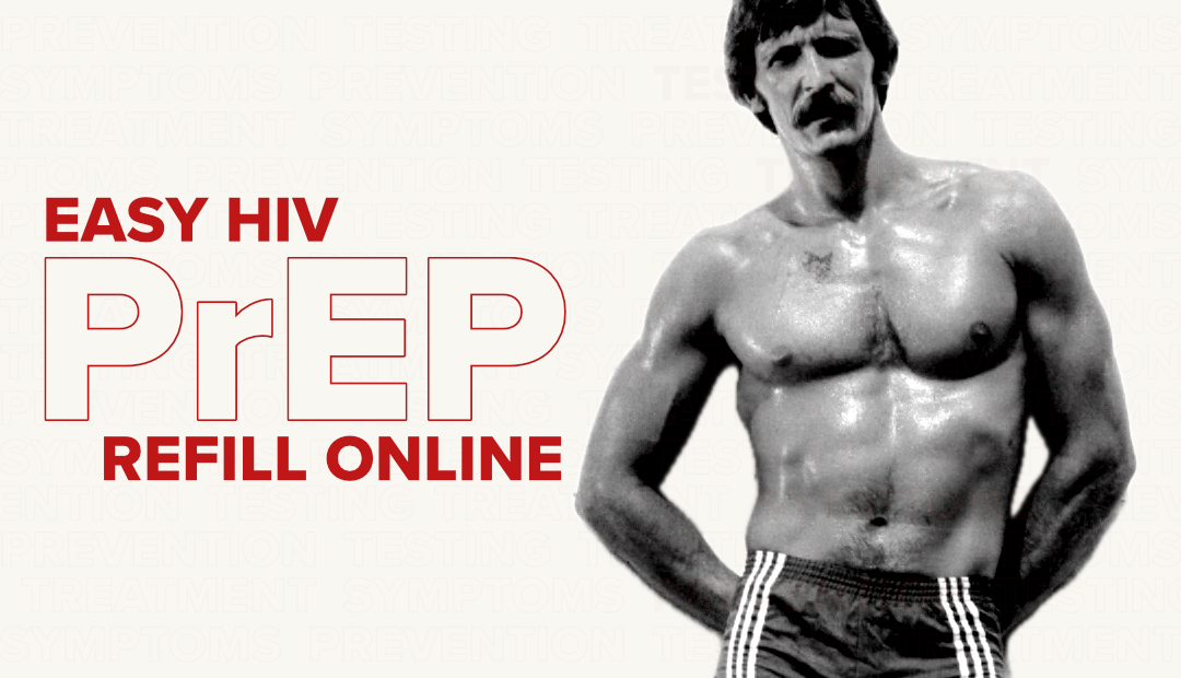 Easy HIV PrEP Refill Online Through Goodbye HIV